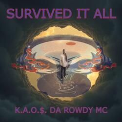 SURVIVED IT ALL