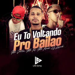 EU TO VOLTANDO PRO BAILÃO