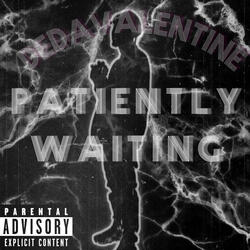 Patiently Waiting