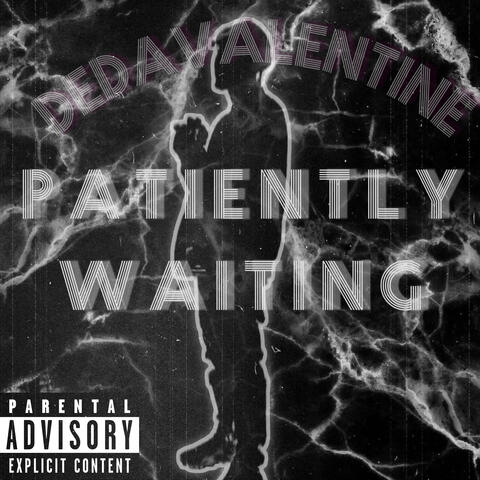 Patiently Waiting