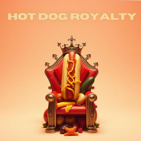HOT DOG ROYALTY