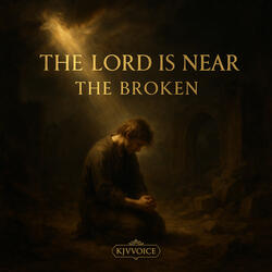 The Lord is near the broken