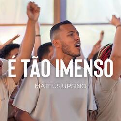 É Tão Imenso