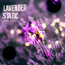 Lavender Static