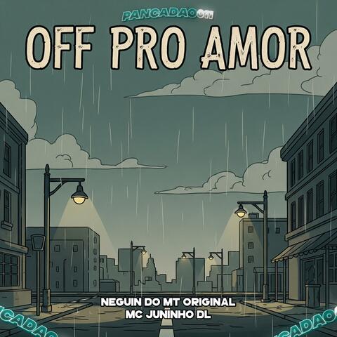 OFF PRO AMOR
