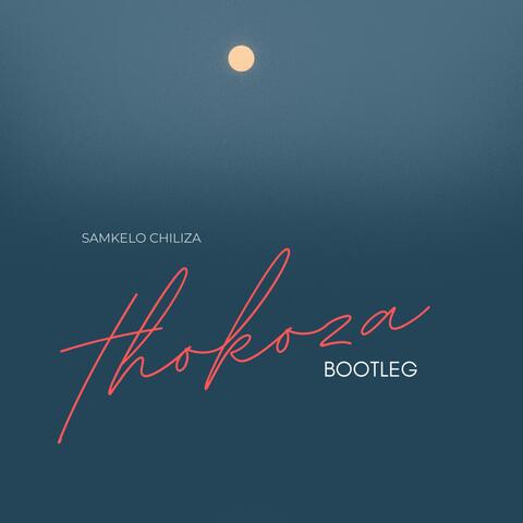 Thokoza Bootleg
