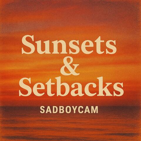Sunsets & SetBacks
