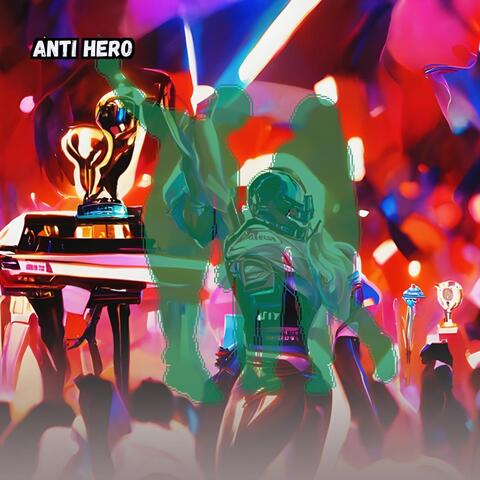 Anti Hero