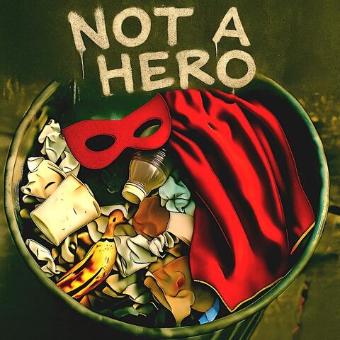 Not A Hero