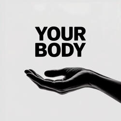 Your Body