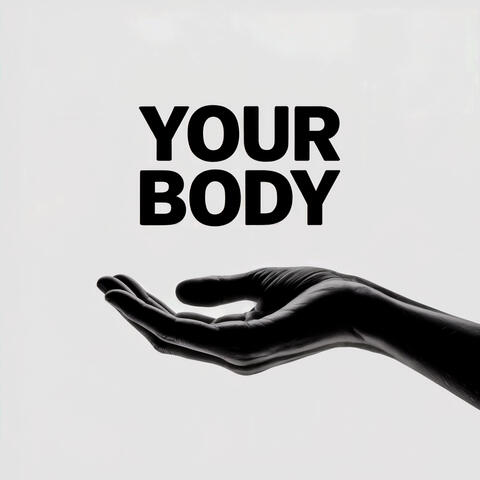 Your Body