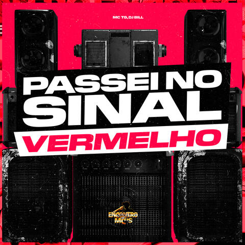 Passei no Sinal Vermelho