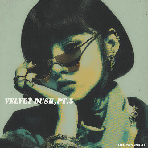 Velvet Dusk,Pt.5
