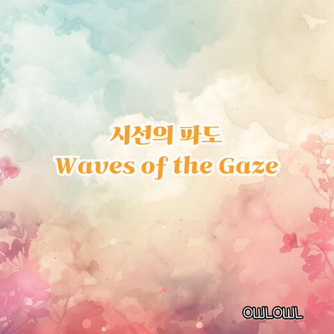 Waves of the Gaze