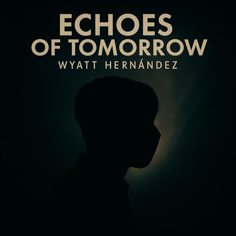 Echoes Of Tomorrow