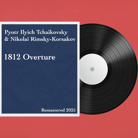1812 Overture: Remastered 2025