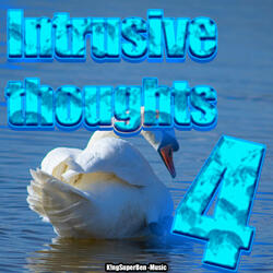 Intrusive Thoughts 4