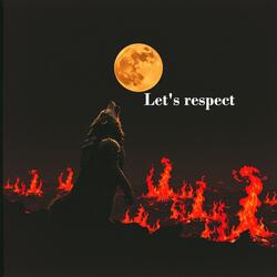 let's respect