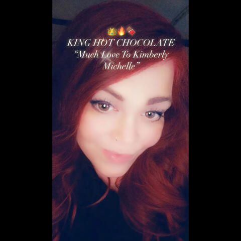 MUCH LOVE TO KIMBERLY MICHELLE