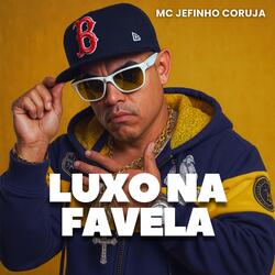 Luxo na Favela