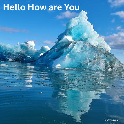 Hello How are You