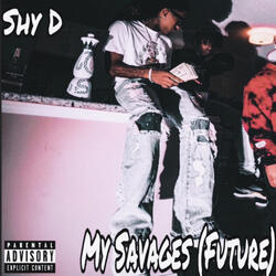 My Savages (Future)