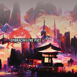 Embracing the Past