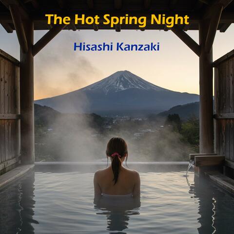 The Hot Spring Night