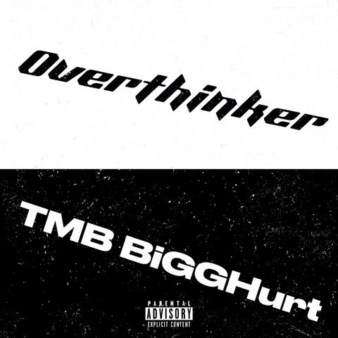 Overthinker
