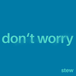 Don't Worry