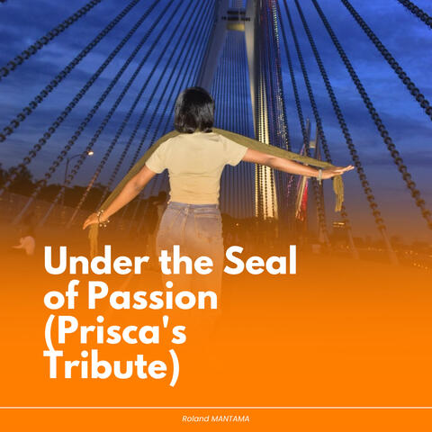 Under the Seal of Passion (Prisca's Tribute)