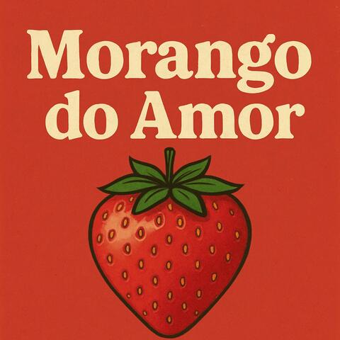 Morango do Amor