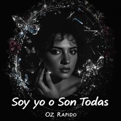 Soy Yo O Son Todas