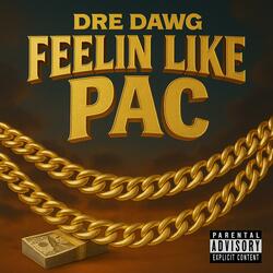 Feelin Like Pac