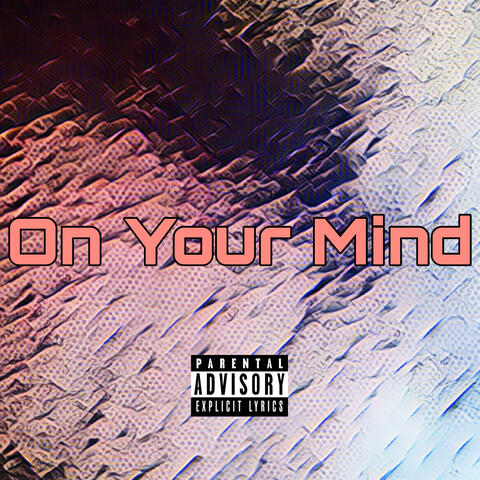 On Your Mind