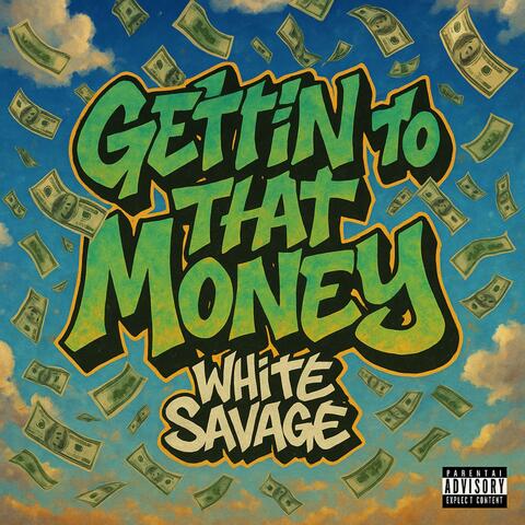 Gettin To That Money