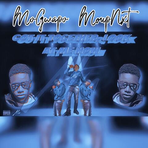 Got It Togther, Look At Me Now