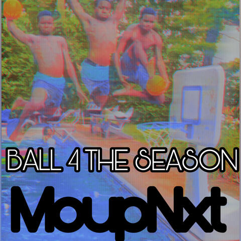 BALL 4 THE SEASON