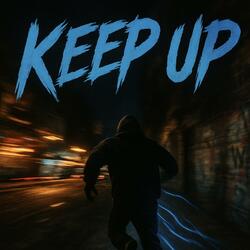 Keep Up