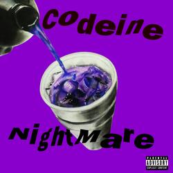 Codeine Nightmare
