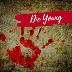 Die Young