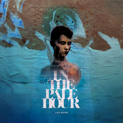 In the Pale Hour