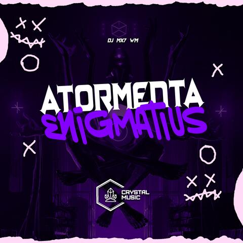 ATORMENTA ENIGMATIUS