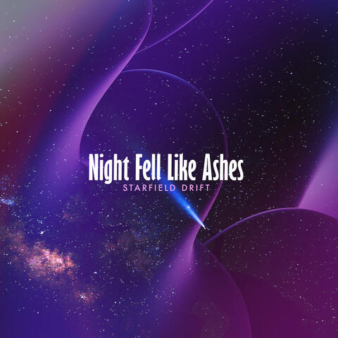 Night Fell Like Ashes