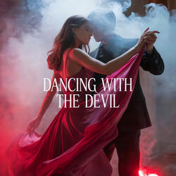 Dancing with the Devil
