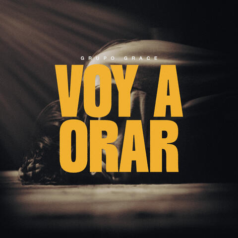 Voy A Orar