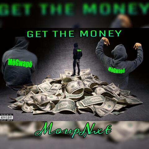 GET THE MONEY