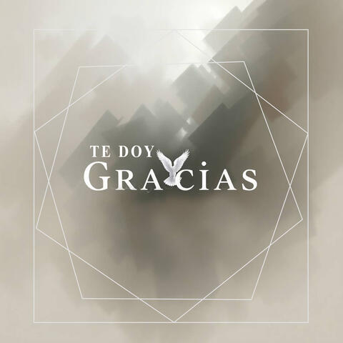Te Doy Gracias
