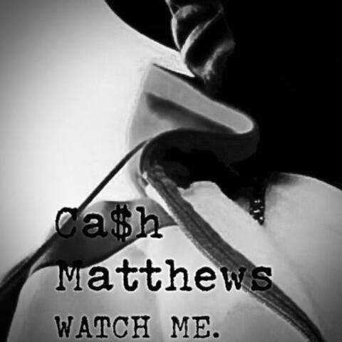 WATCH ME