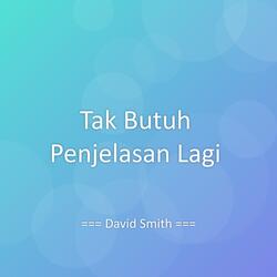 Tak Butuh Penjelasan Lagi